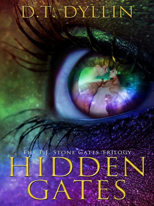 Title details for Hidden Gates by D. T. Dyllin - Available